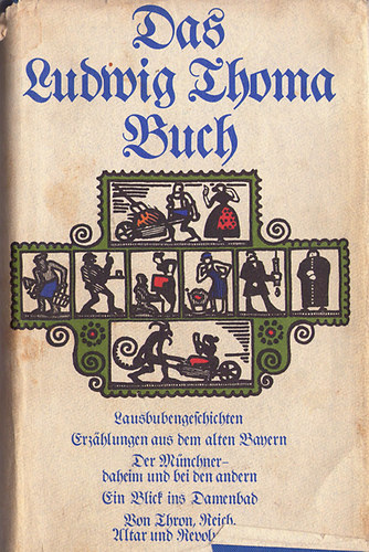 Das Ludwig Thoma Buch