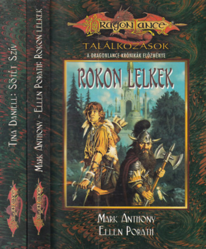 2 db. Dragonlance sorozat k�tete (Rokon lelkek + S�t�t sz�v)