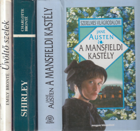 3 db. klasszikus romantikus reg�ny (A mansfieldi kast�ly + Shirley + �v�lt� szelek)