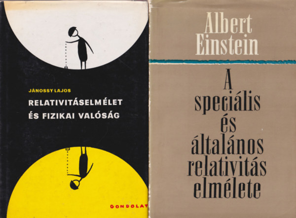 Albert Einstein - 2 db fizika knyv: A specilis s ltalnos relativits elmlete + Relativitselmlet s fizikai valsg