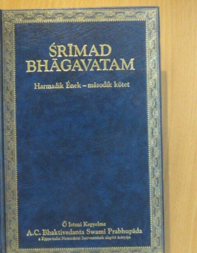 Srmad Bhgavatam (Harmadik nek - msodik ktet)