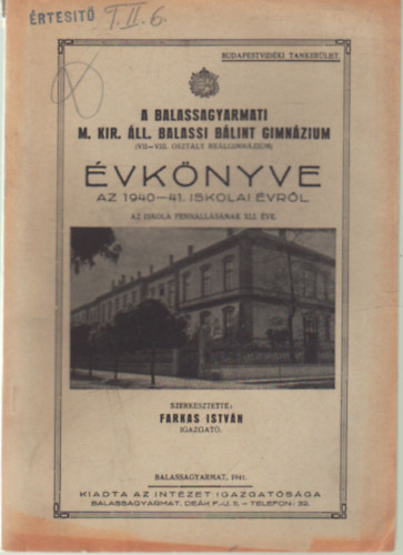 A Balassagyarmati M. Kir. ll. Balassi Blint Gimnzium ( VII-VIII. osztly Relgimnzium ) vknyve az 1940-41. iskolai vrl