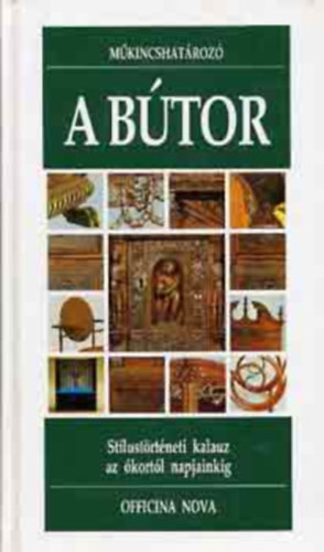 A b�tor - St�lust�rt�neti kalauz az �kort�l napjainkig