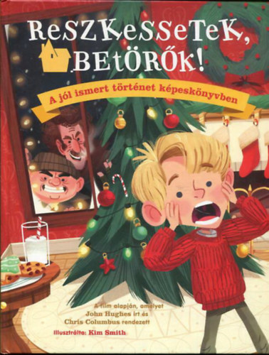Reszkessetek betrk! - A jl ismert trtnet kpesknyvben
