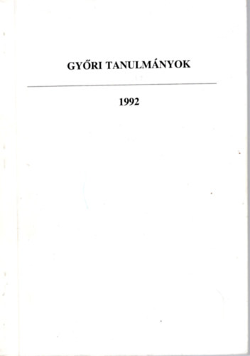 Lados Mihly - Gyri tanulmnyok 1992