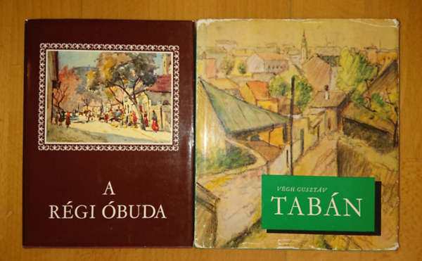 2 k�nyv a r�gi Bud�r�l, �bud�r�l: A r�gi �buda + Tab�n