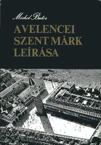 Michel Butor - A velencei szent m�rk le�r�sa
