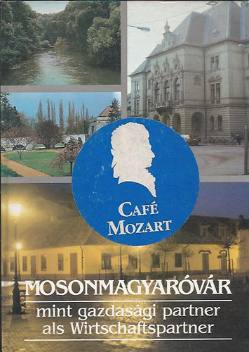 Mosonmagyar�v�r mint gazdas�gi partner als Wirtschaftspartner
