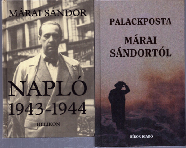 2 db M�rai S�ndor k�tet: Palackposta M�rai S�ndort�l - Napl� 1943-1944