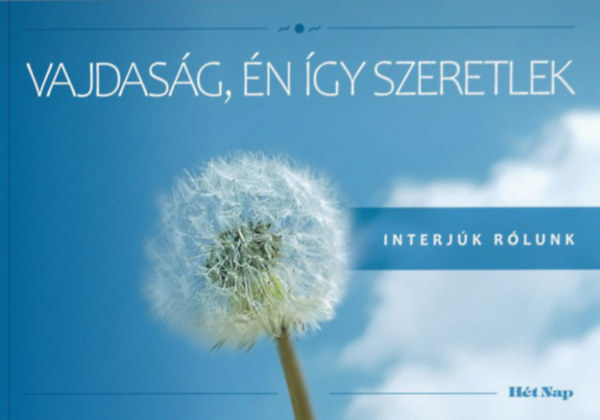 Vajdasg, n gy szeretlek - Interjk rlunk
