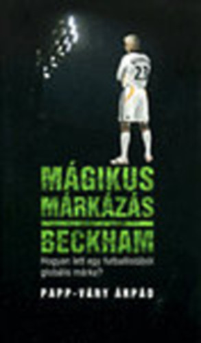 Mgikus mrkzs - Beckham