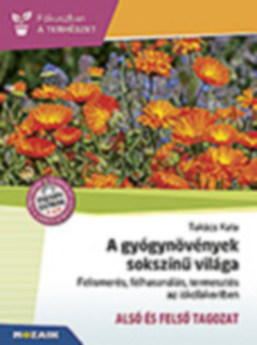 A gy�gyn�v�nyek soksz�n� vil�ga