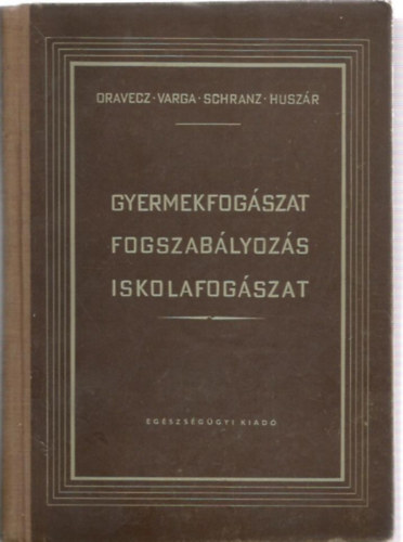 Gyermekfog�szat, fogszab�lyoz�s, iskolafog�szat