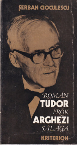 Tudor Arghezi - rom�n �r�k vil�ga