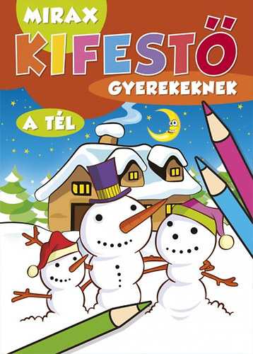 Mirax Kifest� gyerekeknek - A t�l
