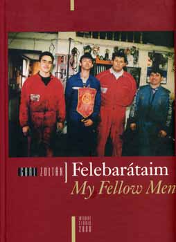 Felebartaim - My fellow men