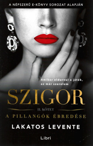 Lakatos Levente - Szigor II. k�tet - A pillang�k �bred�se