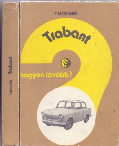 Trabant - hogyan tovbb? (Els magyar kiads)