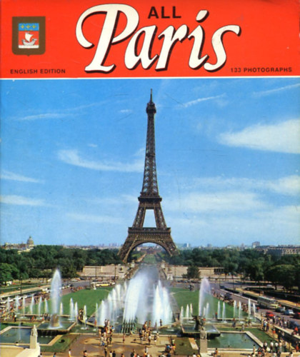 All Paris 133 Photographs (english edition)