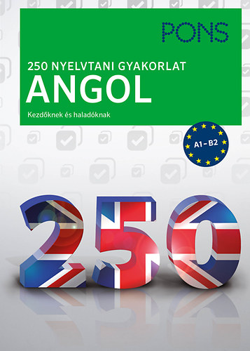 Christina Cott - PONS 250 nyelvtani gyakorlat angol