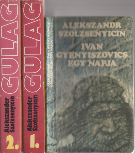 Alexandr Szolzsenyicin - Ivan Gyenyiszovics egy napja + A Gulag szigetcsoport I-II. (2 m, 3 ktetben)