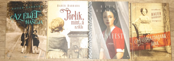 4 ktet Bauer Barbartl: A leggazdagabb rva, A fnyfest,, Porlik, mint a szikla, Az let hangja