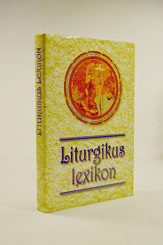 Liturgikus Lexikon 2. bvtett kiads