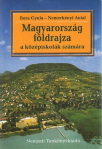 Magyarorszg fldrajza a kzpiskolk szmra