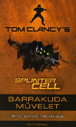 David Michaels - Tom Clancy's Splinter Cell - Barrakuda mvelet