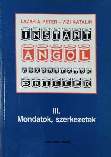 Instant angol III. - Mondatok, szerkezetek