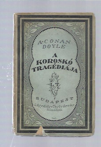 Arthur Conan Doyle - A korosko tragédiája