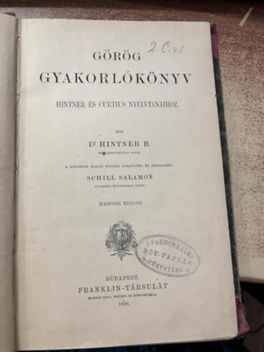 Dr. Hinter B. - Grg gyakorlknyv (Hinter s Curtius nyelvtanaihoz) - Grg nyelvtan (egybektve)