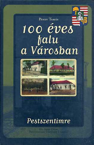 "100 ves falu a Vrosban"- Pestszentimre