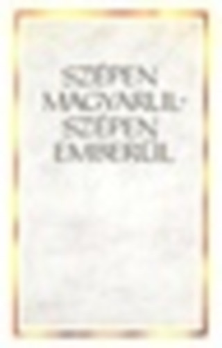 Sz�pen magyarul-sz�pen ember�l