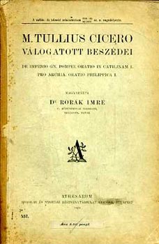 Dr. Rork Imre - M. Tullius Cicero vlogatott beszdei