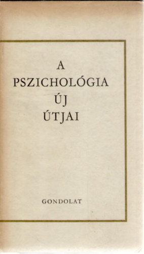 A pszicholgia j tjai  A 18.nemzetkzi pszicholgiai kongresszus