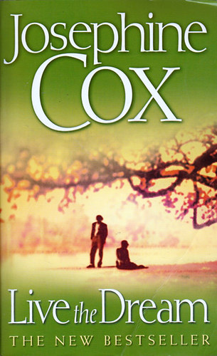 Josephine Cox - Live the Dream