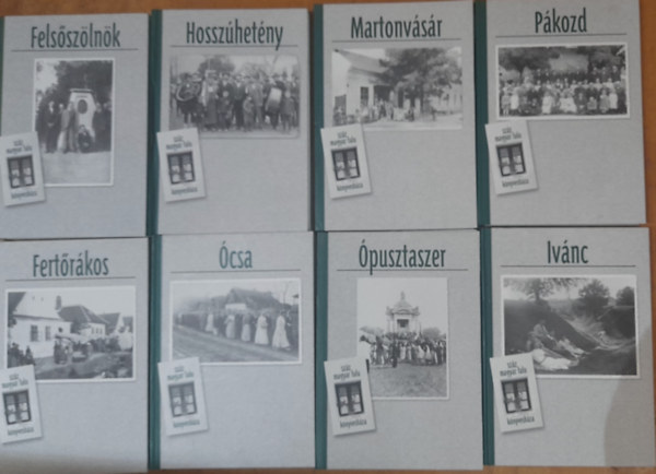 8 db Szz magyar falu knyveshza ktet: pusztaszer, Ivnc, Pkozd, Martonvsr, csa, Fertrkos, Felsszlnk, Hosszhetny