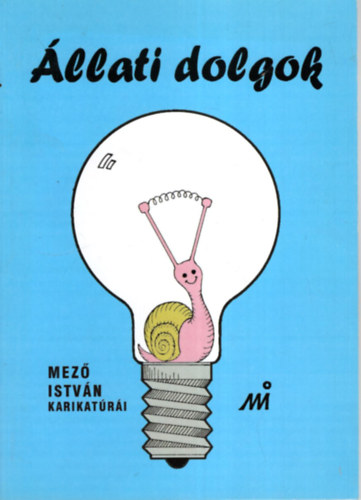 �llati dolgok-Mez� Istv�n karikat�r�i.