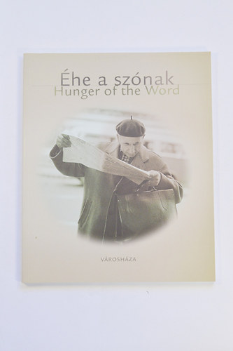 he a sznak Hunger of the Word Olvas budapestiek Reading in Budapest