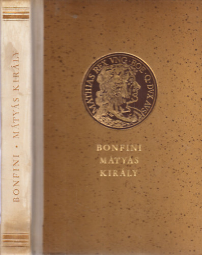 M�ty�s kir�ly (T�z k�nyv a Magyar T�rt�net-b�l)- Monumenta Hungarica II.