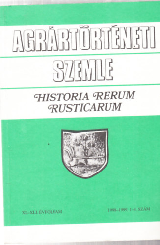 Agr�rt�rt�neti szemle XL- XLI. �vfolyam (1998-1999 /1-4. sz�m)