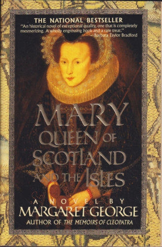 Margaret George - Mary Queen of Scotland and the Isles