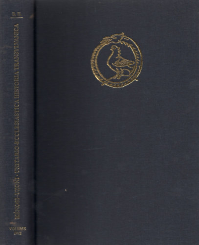 Unitario-ecclesiastica historia Transylvanica liber I-II. Volume IV/2 Unitrius-egyhzi erdlyi trtnelemknyv