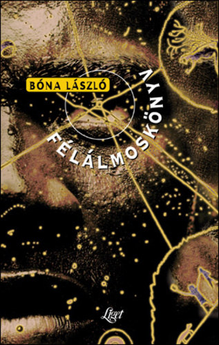 Bóna László - Félálmoskönyv