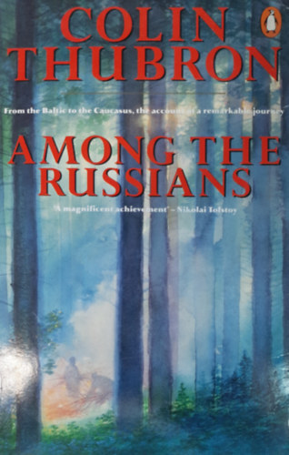 Colin Thubron - Among the Russians