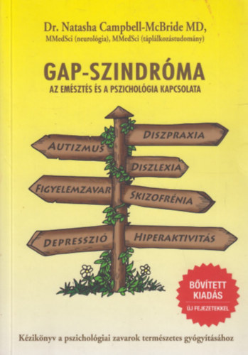 Dr. Natasha Campbell-McBride - Gap-szindr�ma - Az em�szt�s �s a pszichol�gia kapcsolata