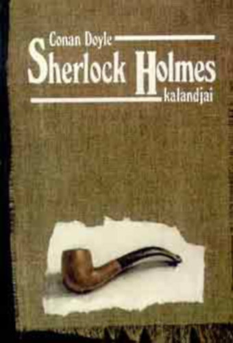 Boronkay Zsuzsa  Arthur Conan Doyle (ford.), Nikowitz Oszkr (ford.), Takcsy Gizella (ford.), rokszllsy Zoltn (lektor) - Sherlock Holmes kalandjai (The Adventures of Sherlock Holmes)