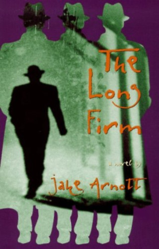Jake Arnott - The Long Firm