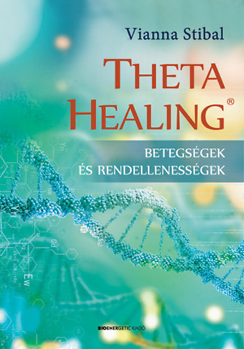 Theta Healing - Betegsgek s rendellenessgek